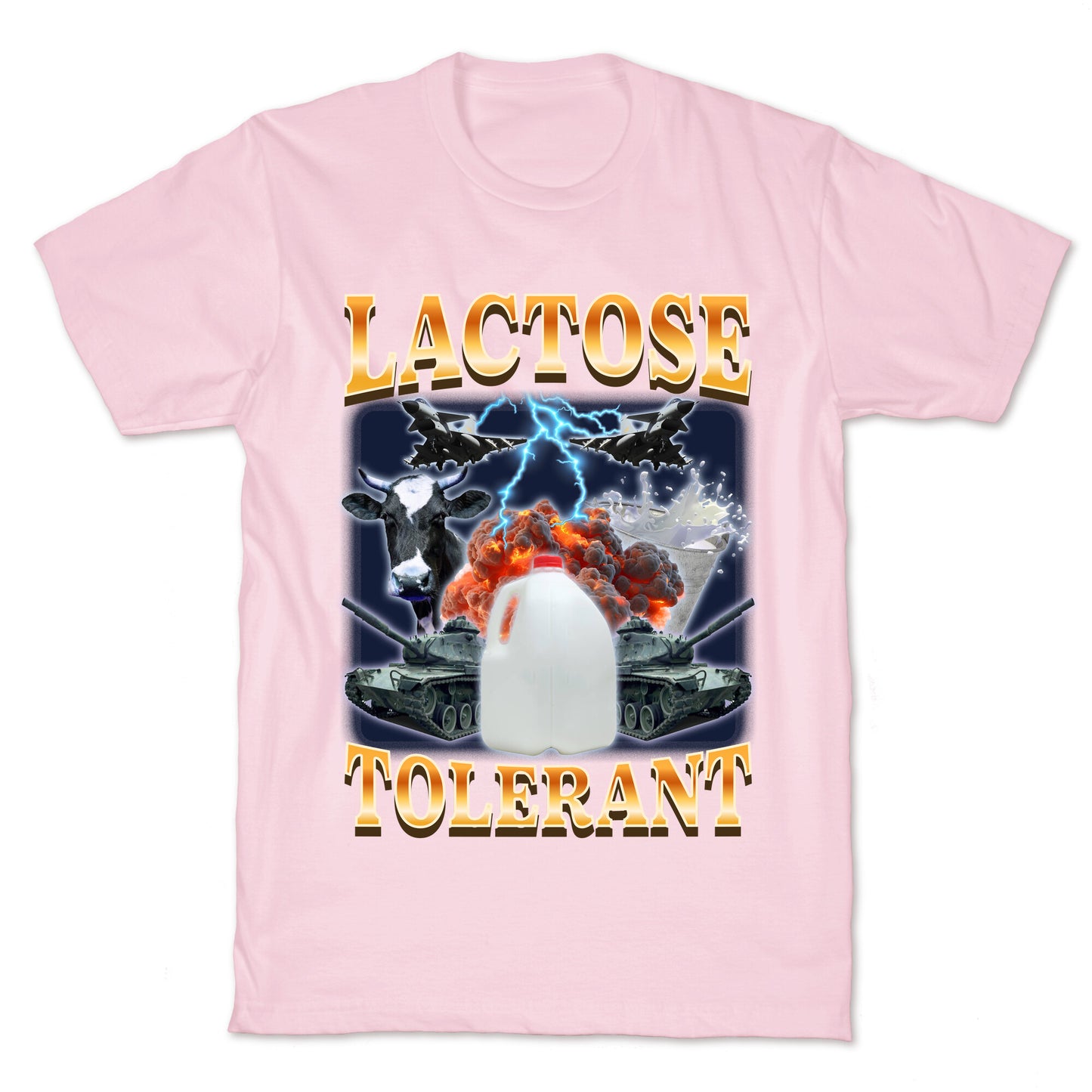 Lactose Tolerant T-Shirt