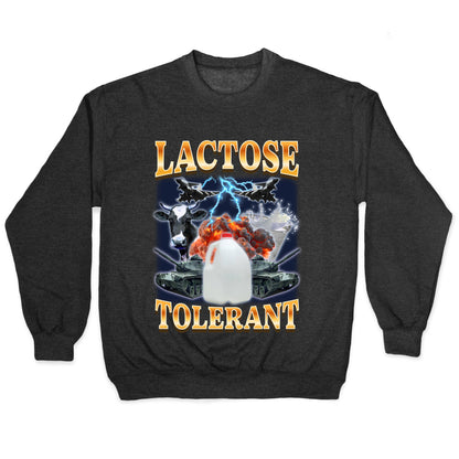 Lactose Tolerant Crewneck Sweatshirt