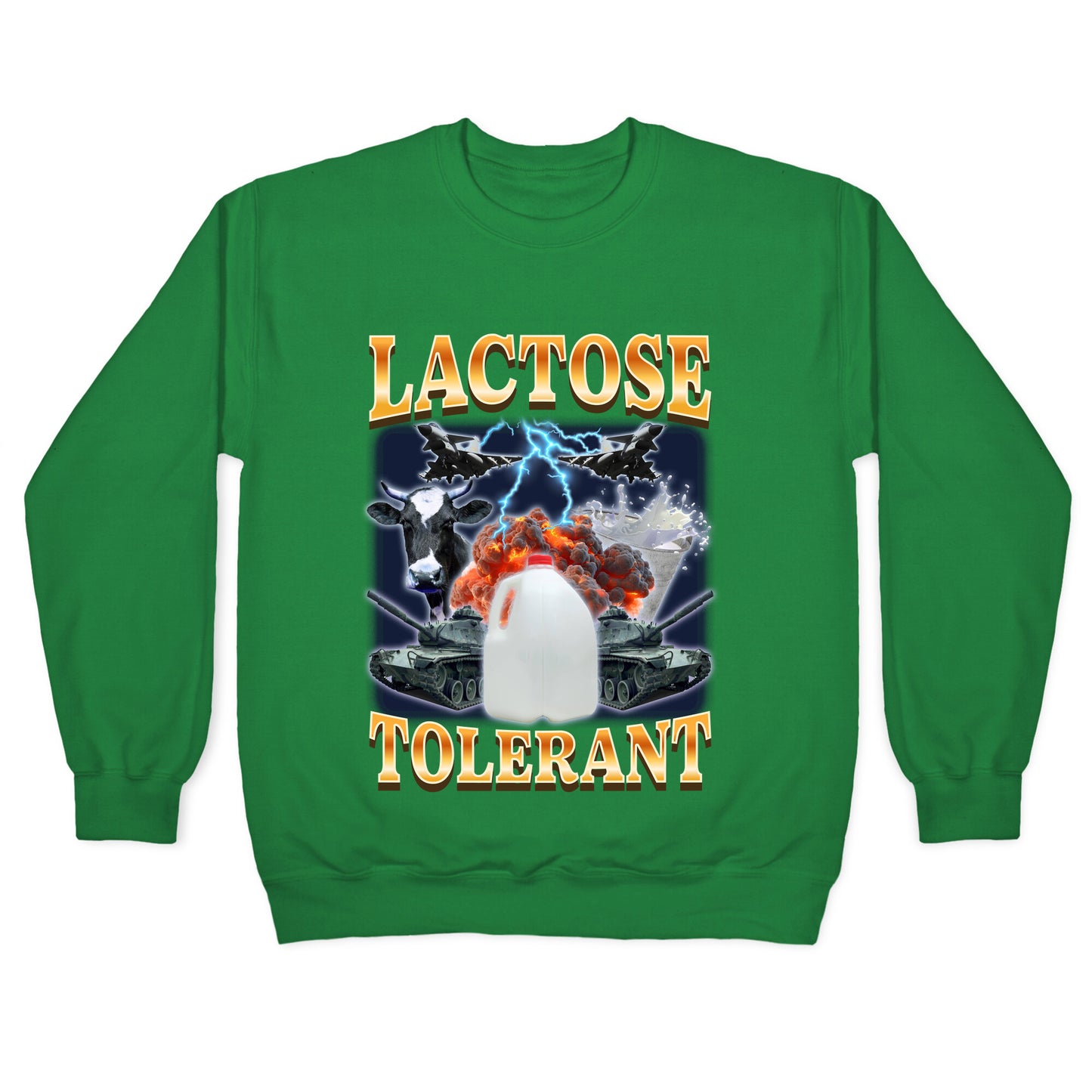 Lactose Tolerant Crewneck Sweatshirt