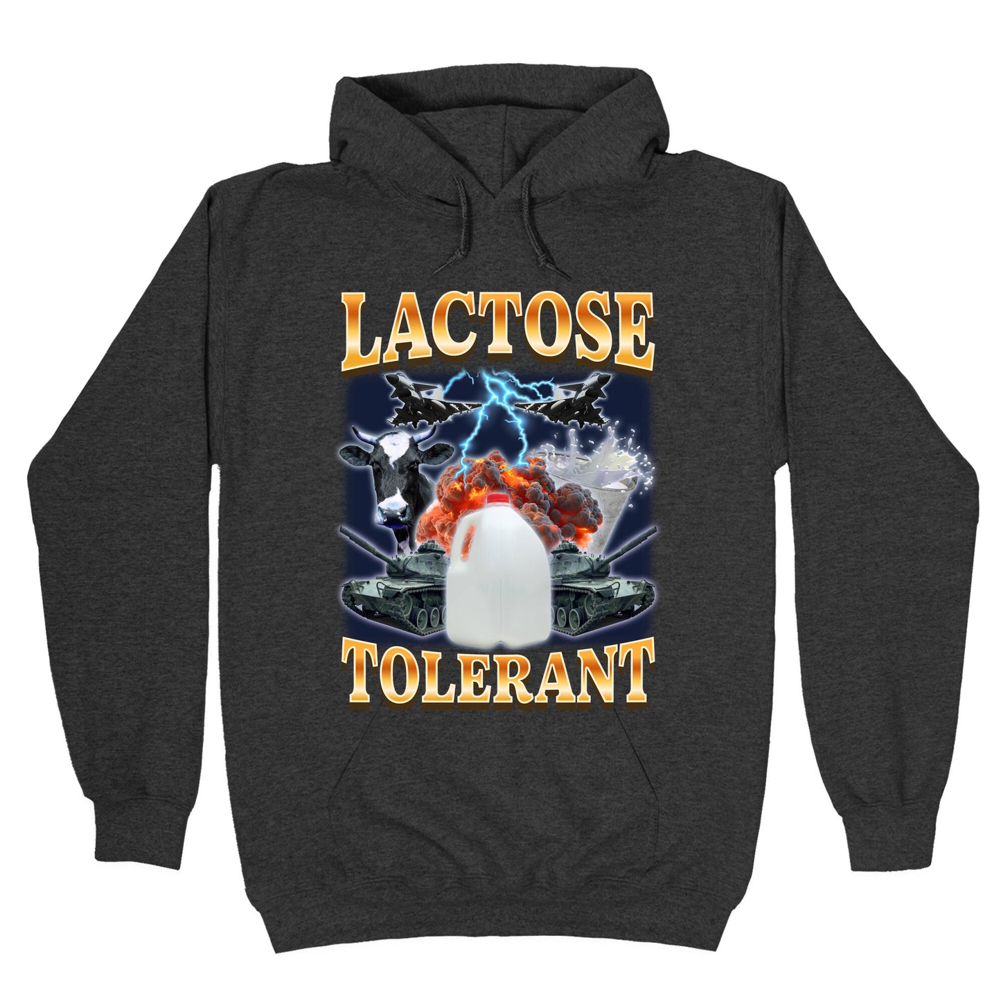 Lactose Tolerant Hoodie