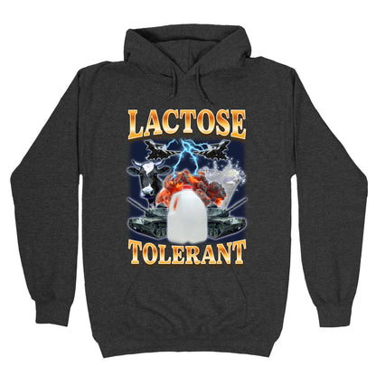 Lactose Tolerant Hoodie