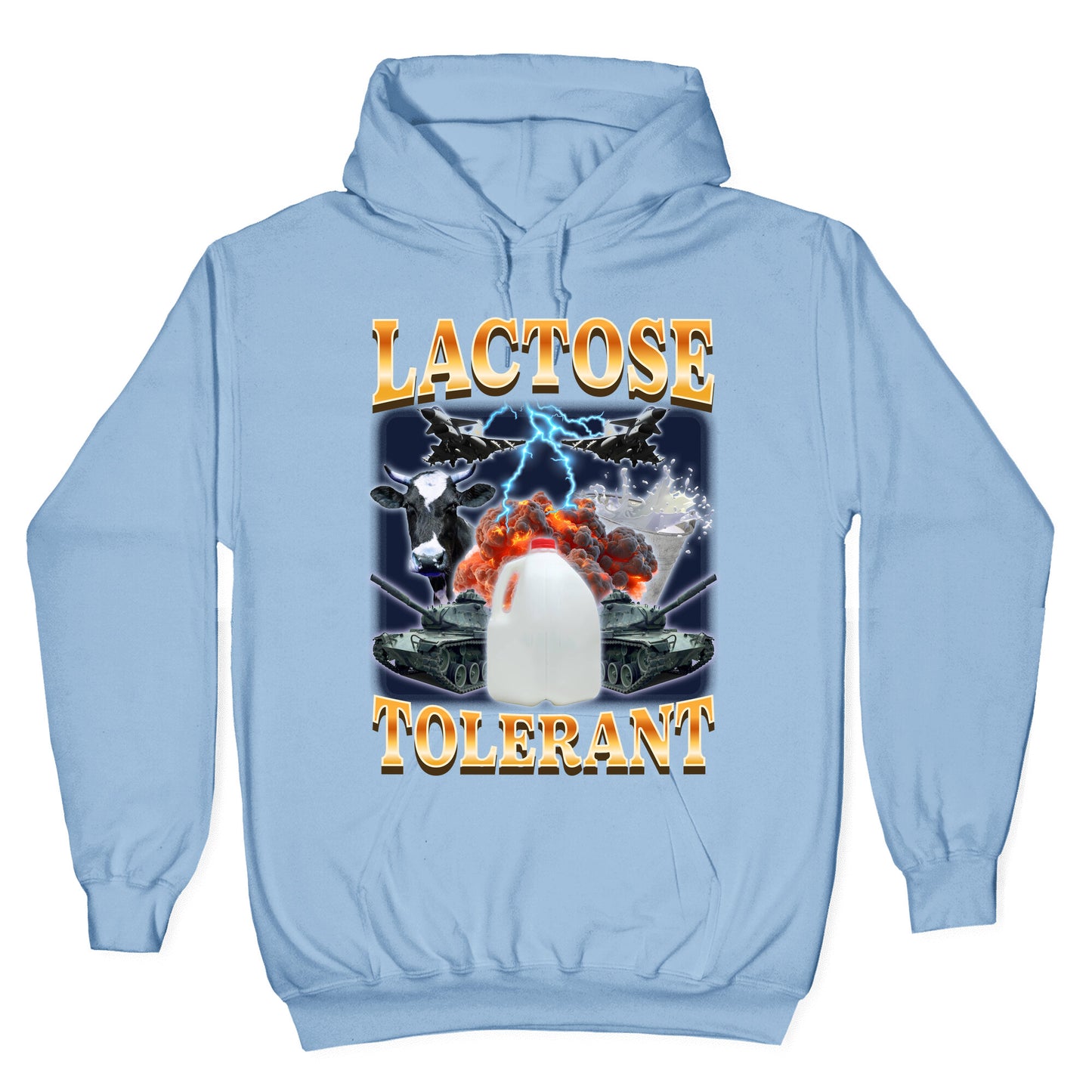 Lactose Tolerant Hoodie