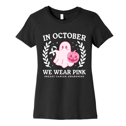 Breast Cancer Awareness October Womens Cotton Tee