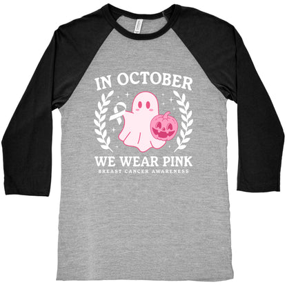 Breast Cancer Awareness October Baseball Tee