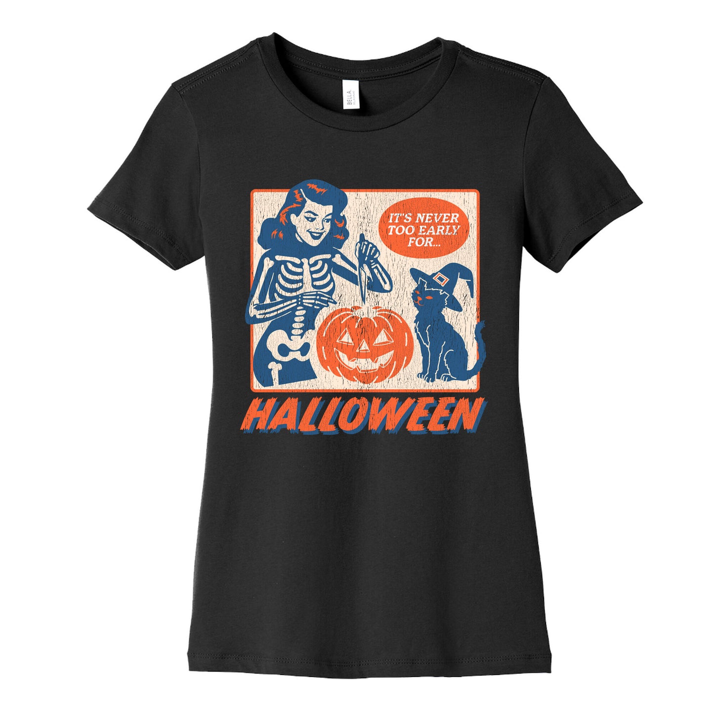 Never Too Early for Halloween Womens Cotton Tee