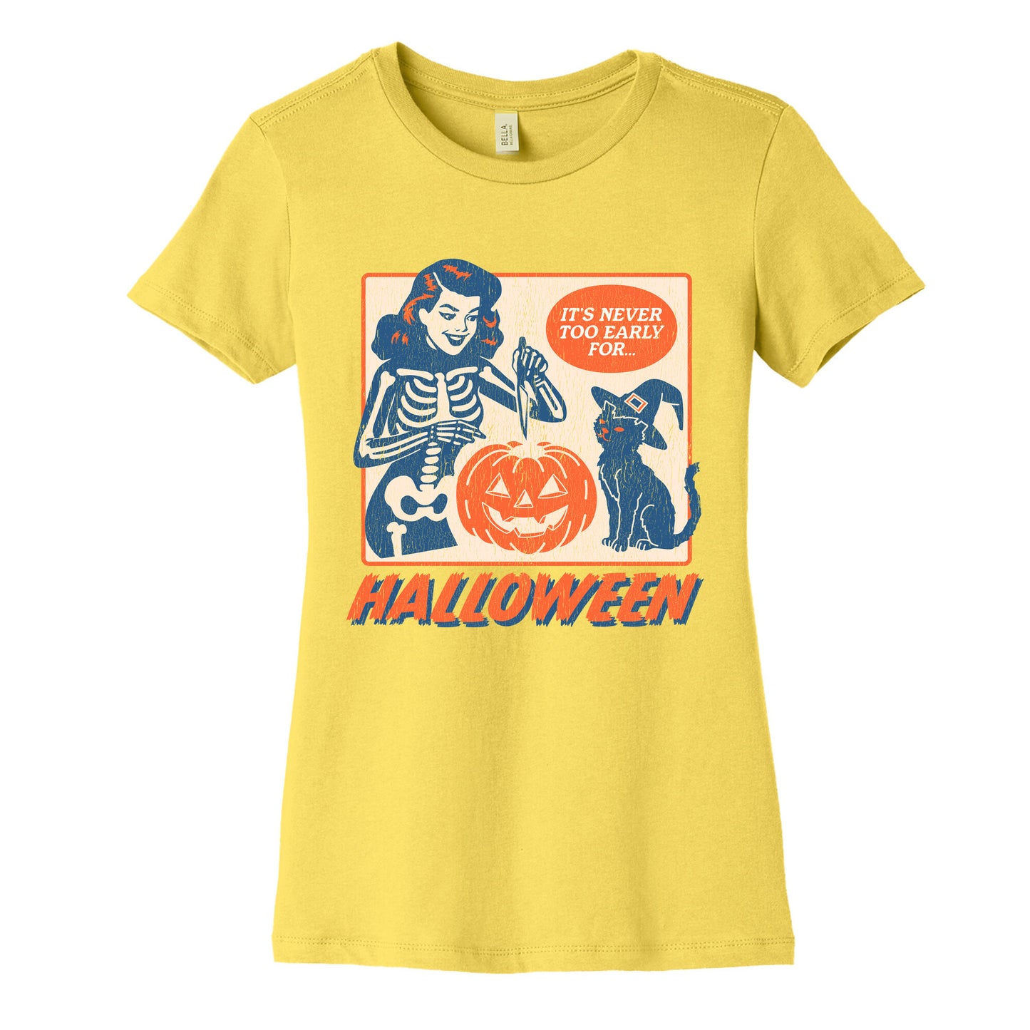 Never Too Early for Halloween Womens Cotton Tee