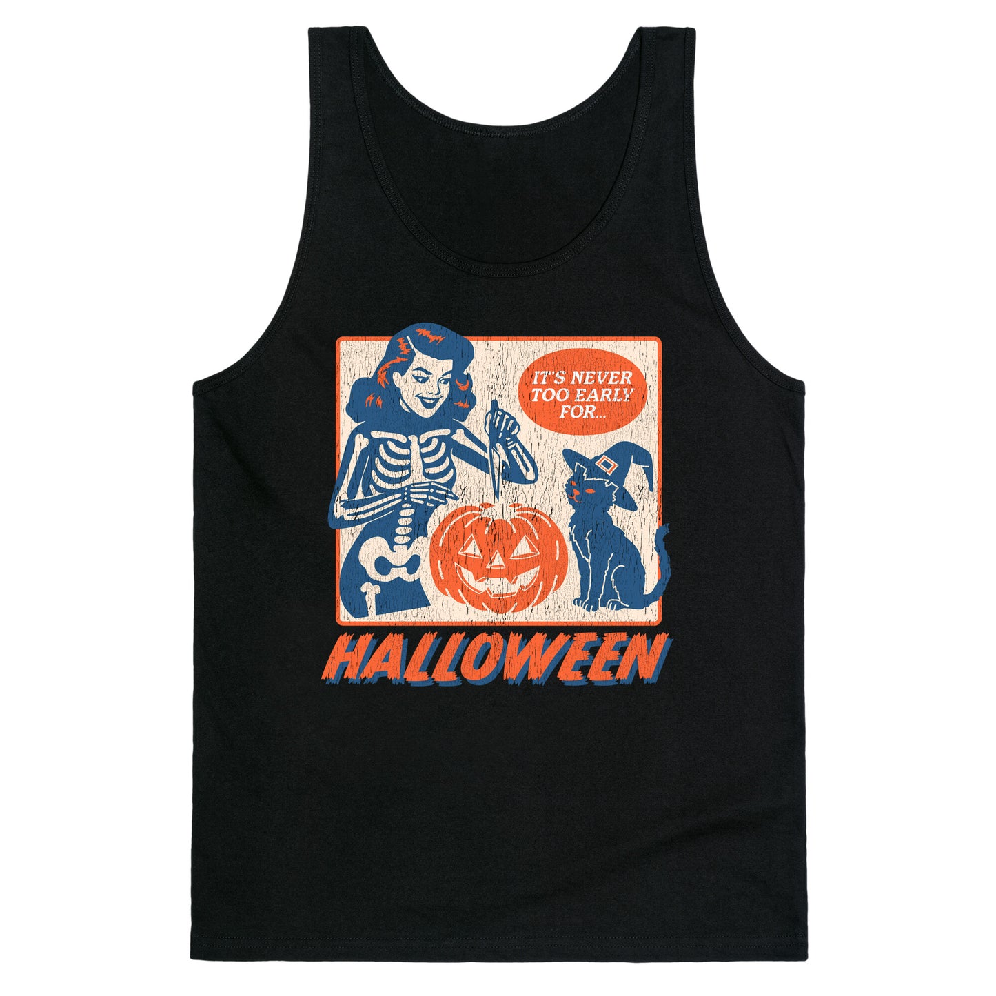 Never Too Early for Halloween Tank Top