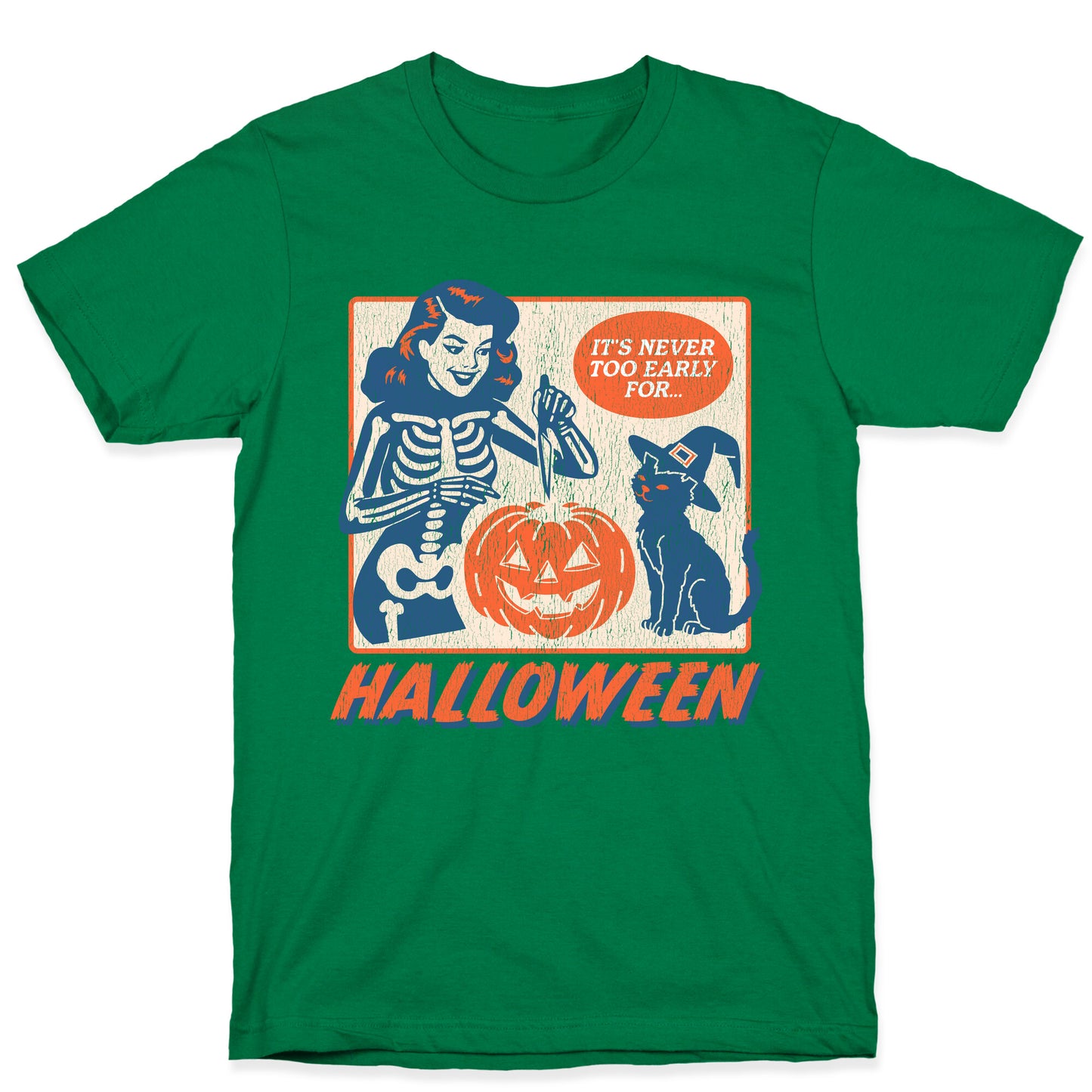 Never Too Early for Halloween T-Shirt