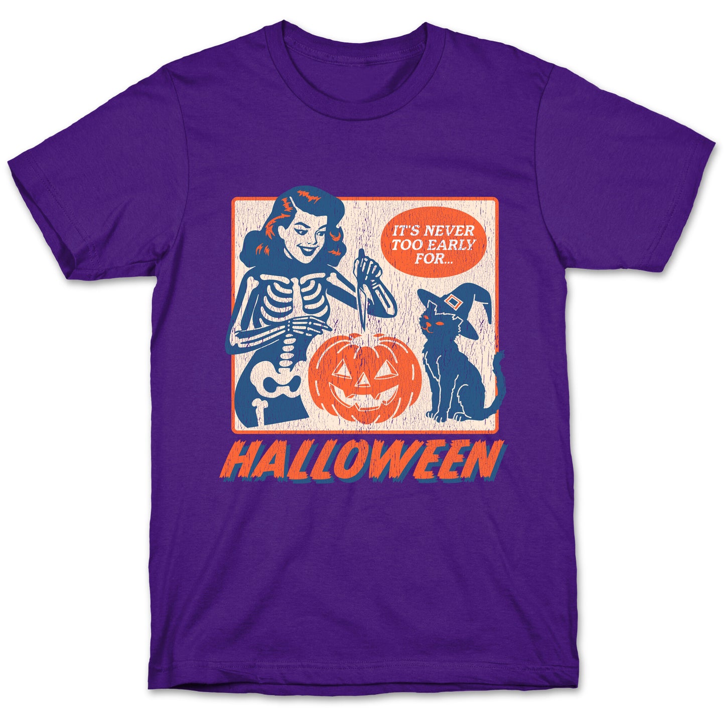 Never Too Early for Halloween T-Shirt