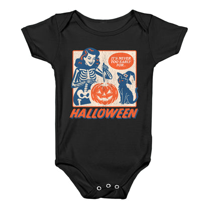 Never Too Early for Halloween Baby One-Piece