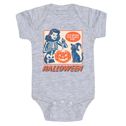 Never Too Early for Halloween Baby One-Piece