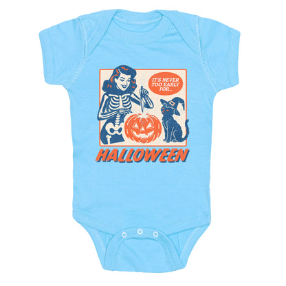 Never Too Early for Halloween Baby One-Piece