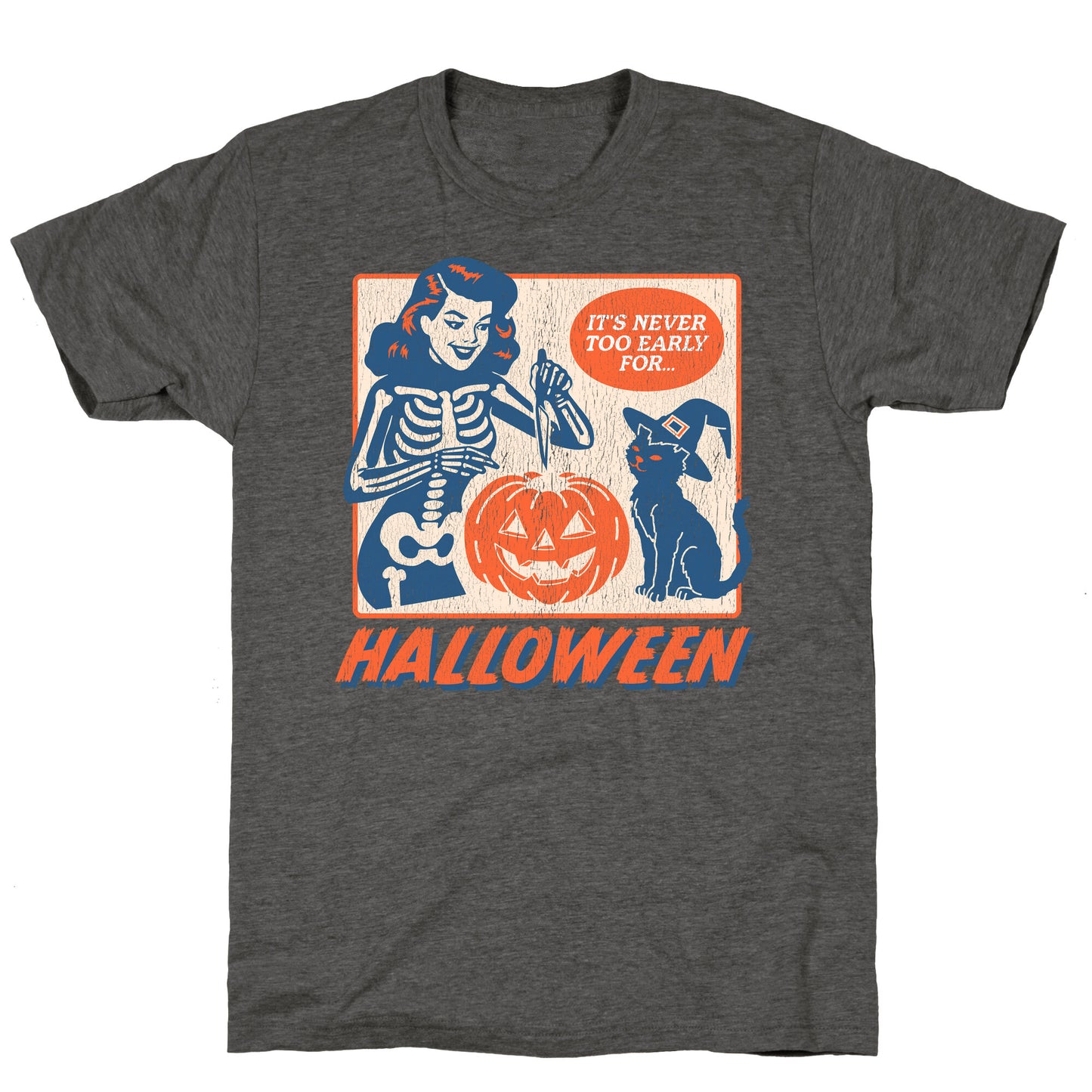 Never Too Early for Halloween Unisex Triblend Tee