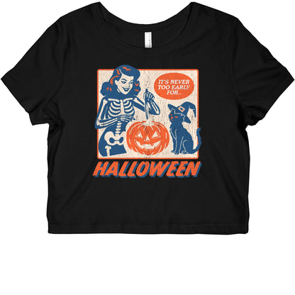 Never Too Early For Halloween