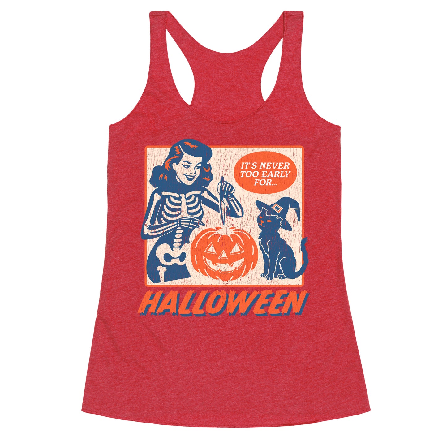 Never Too Early for Halloween Racerback Tank