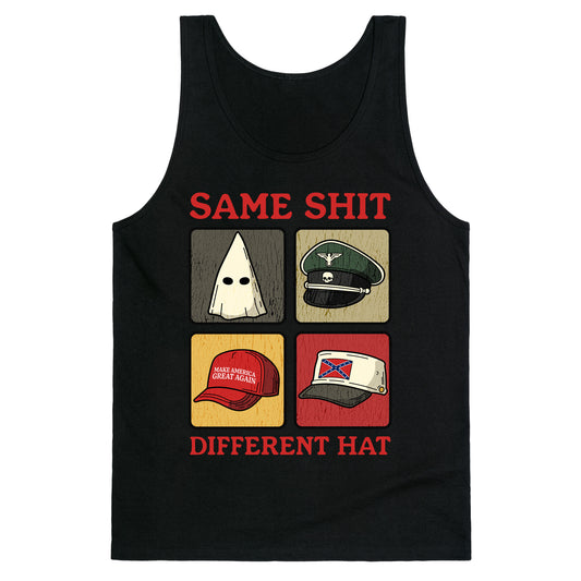 Same Shit Different Hat Tank Top