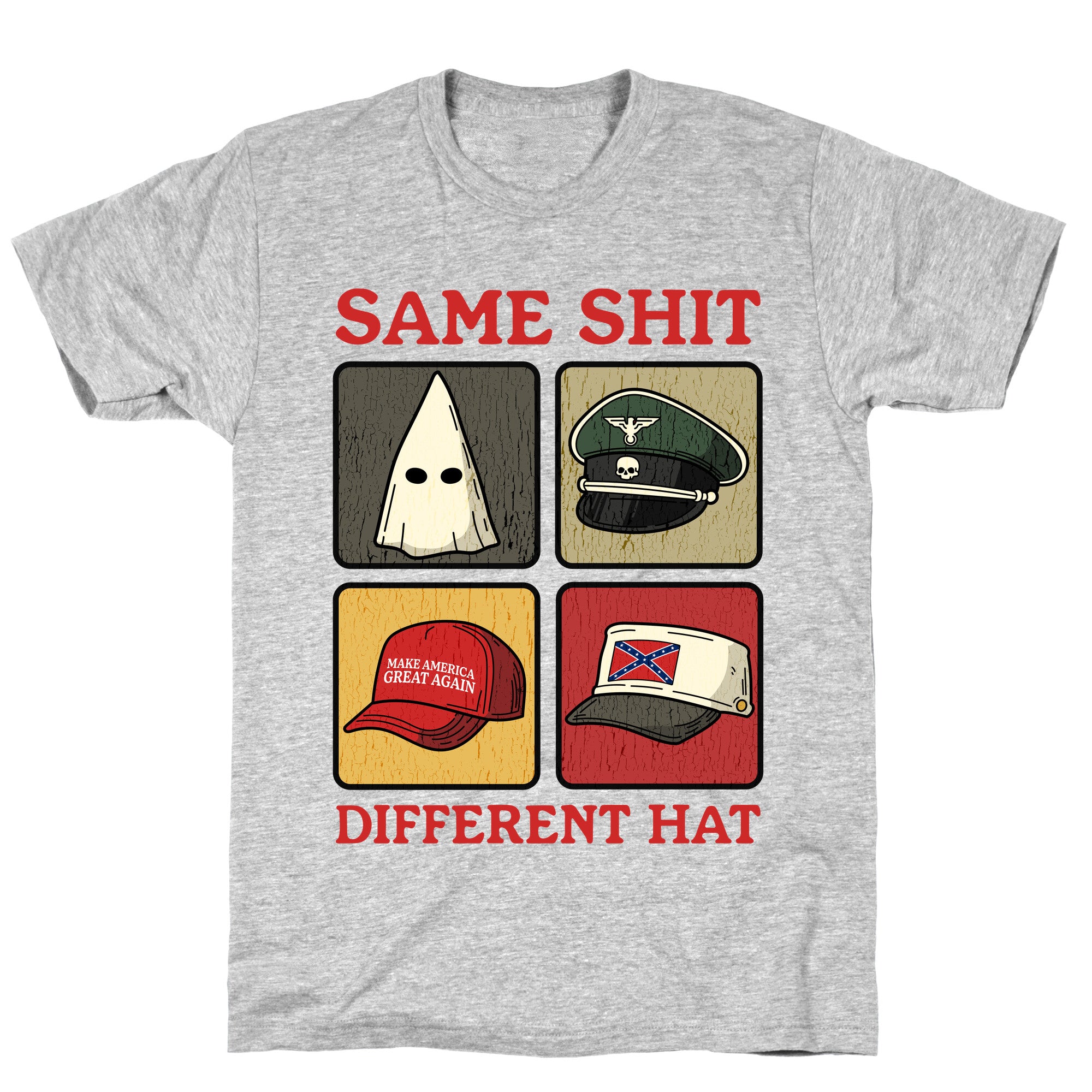 Same Shit Different Hat T-Shirt