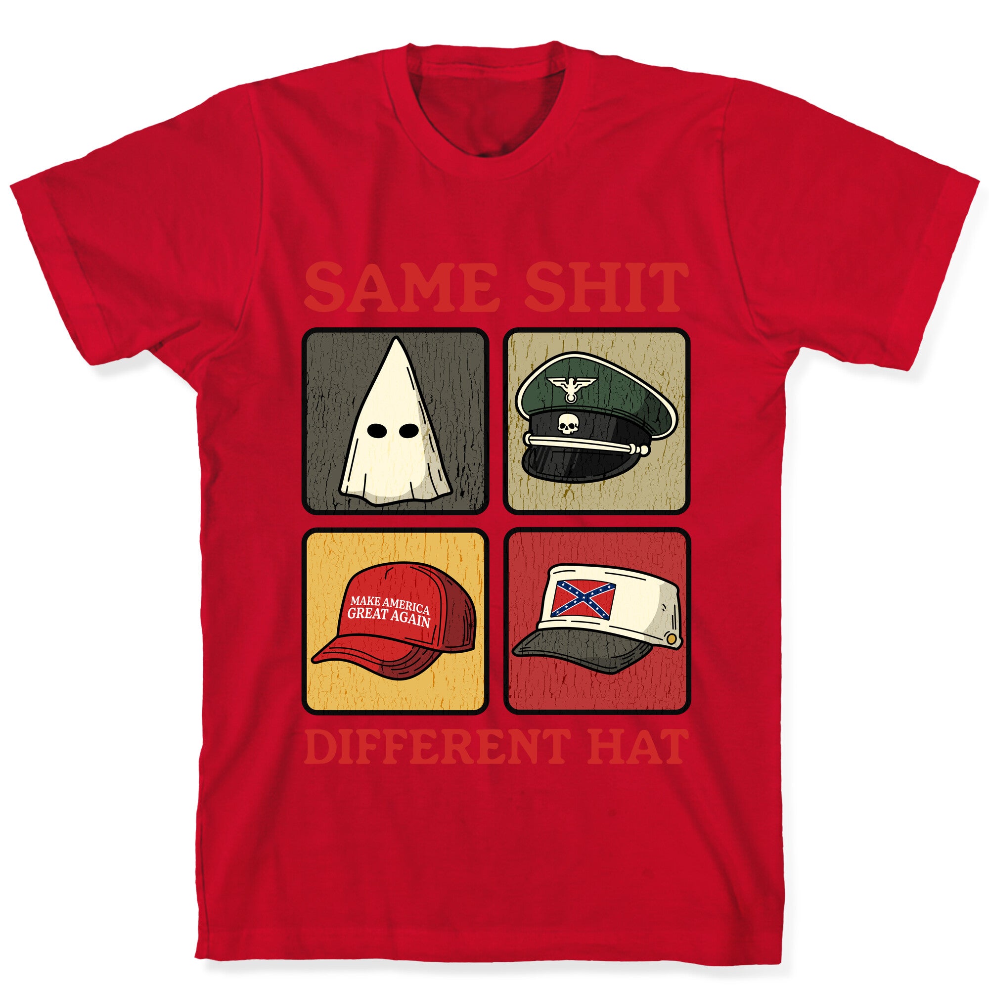 Same Shit Different Hat T-Shirt