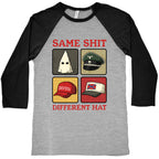 Same Shit Different Hat Baseball Tee