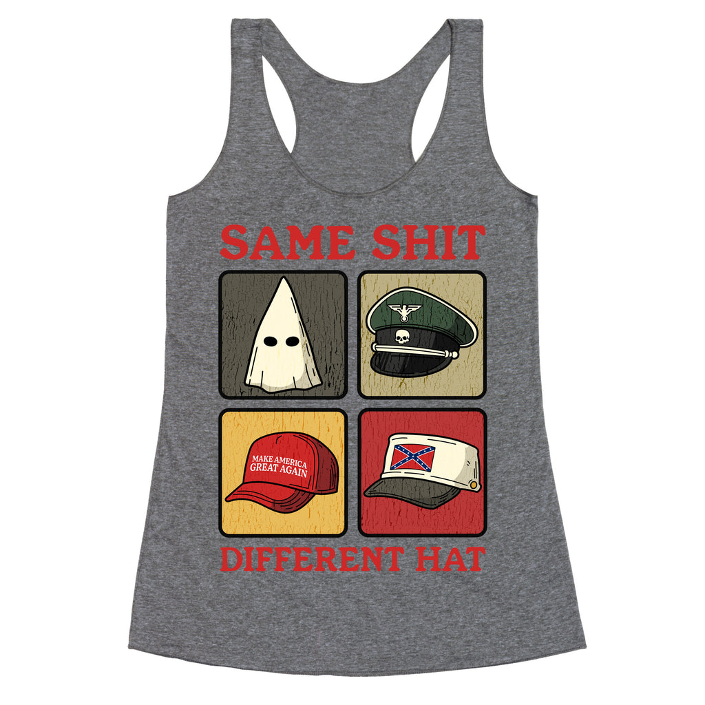 Same Shit Different Hat Racerback Tank