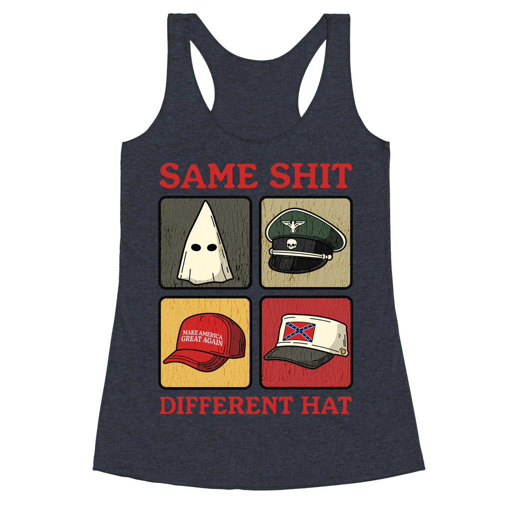 Same Shit Different Hat Racerback Tank