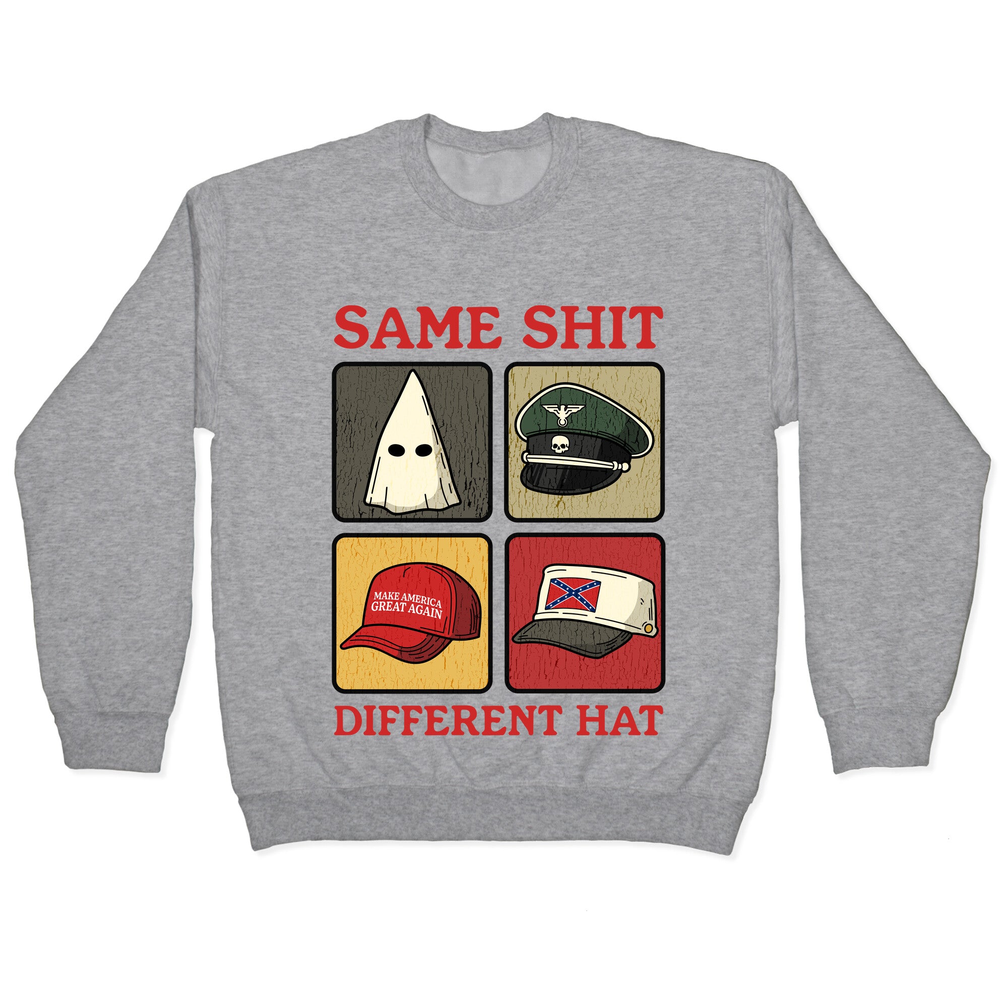 Same Shit Different Hat Crewneck Sweatshirt