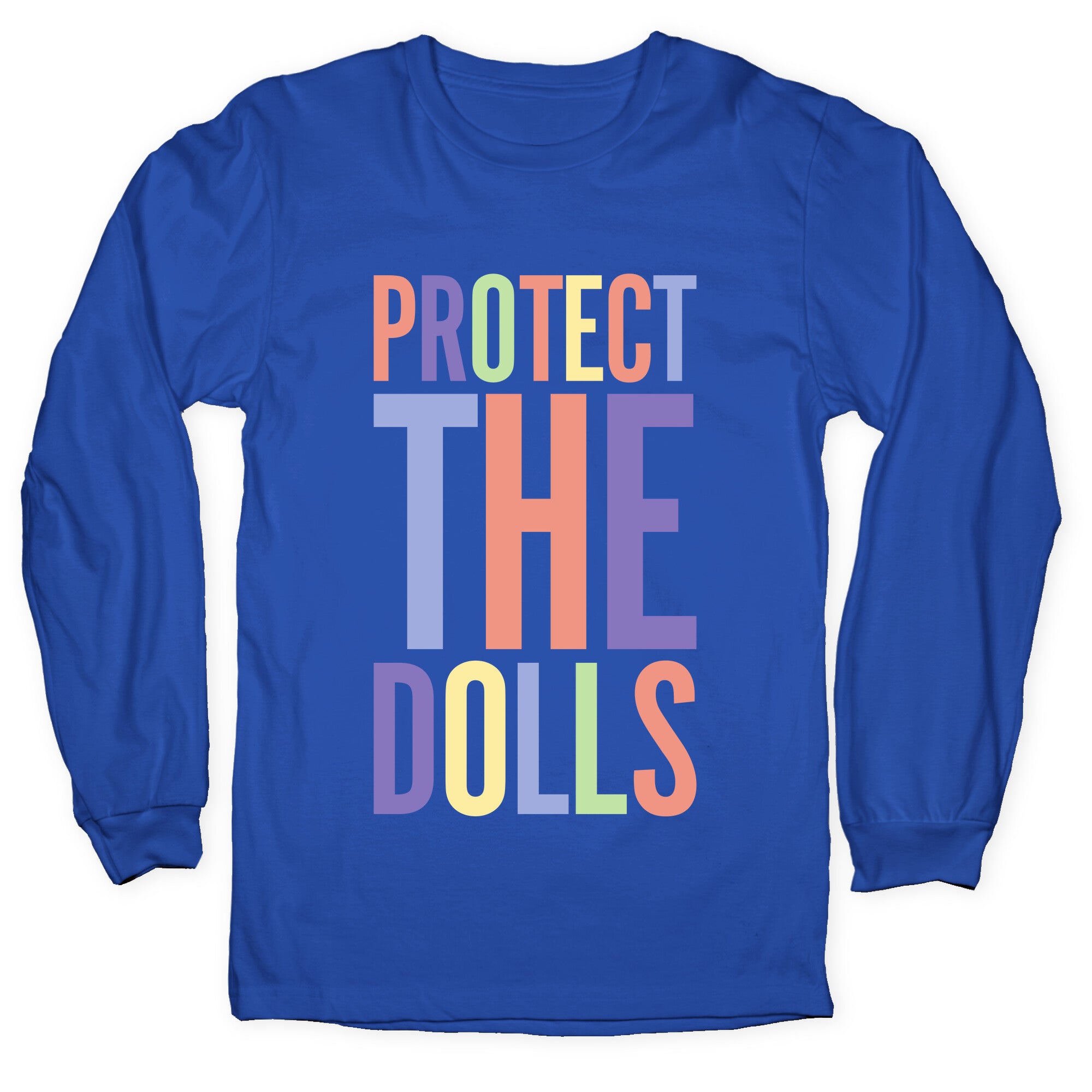 Protect The Dolls Trans Rights Longsleeve Tee