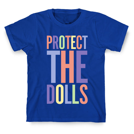 Protect The Dolls Trans Rights T-Shirt