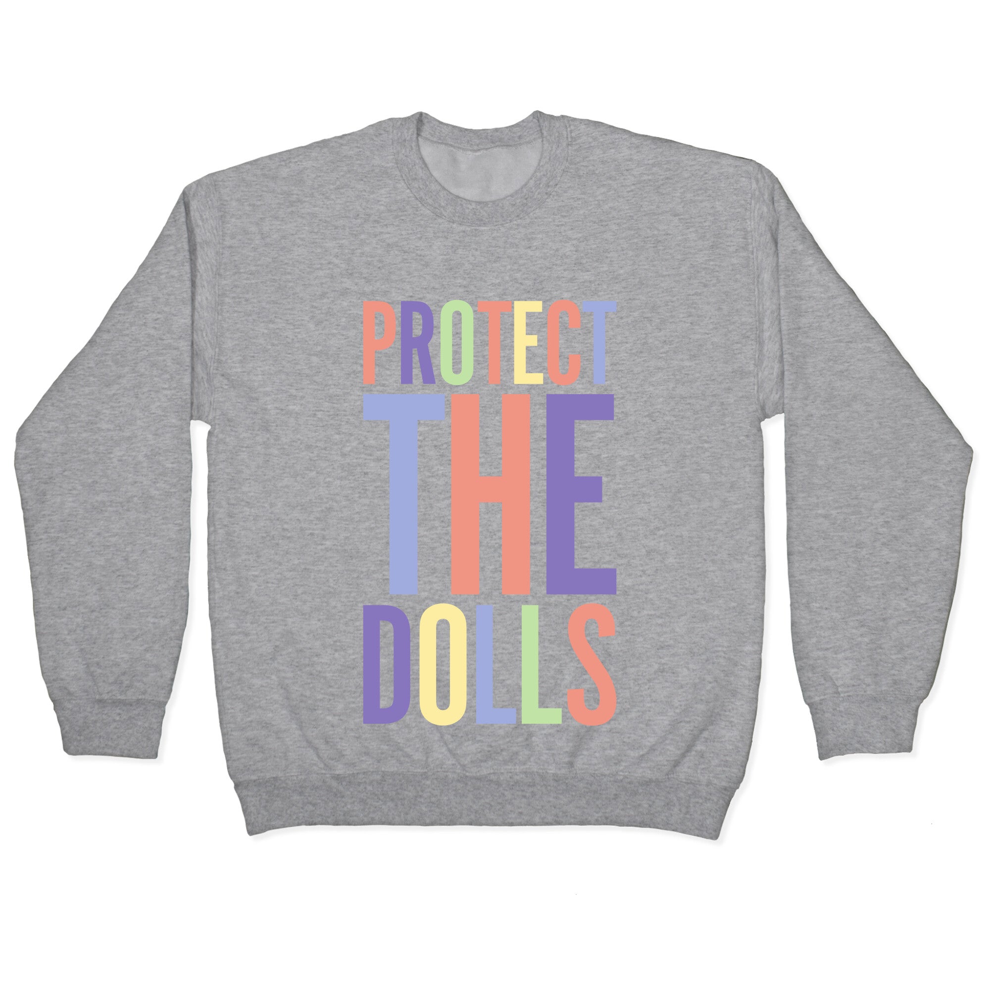 Protect The Dolls Trans Rights Crewneck Sweatshirt