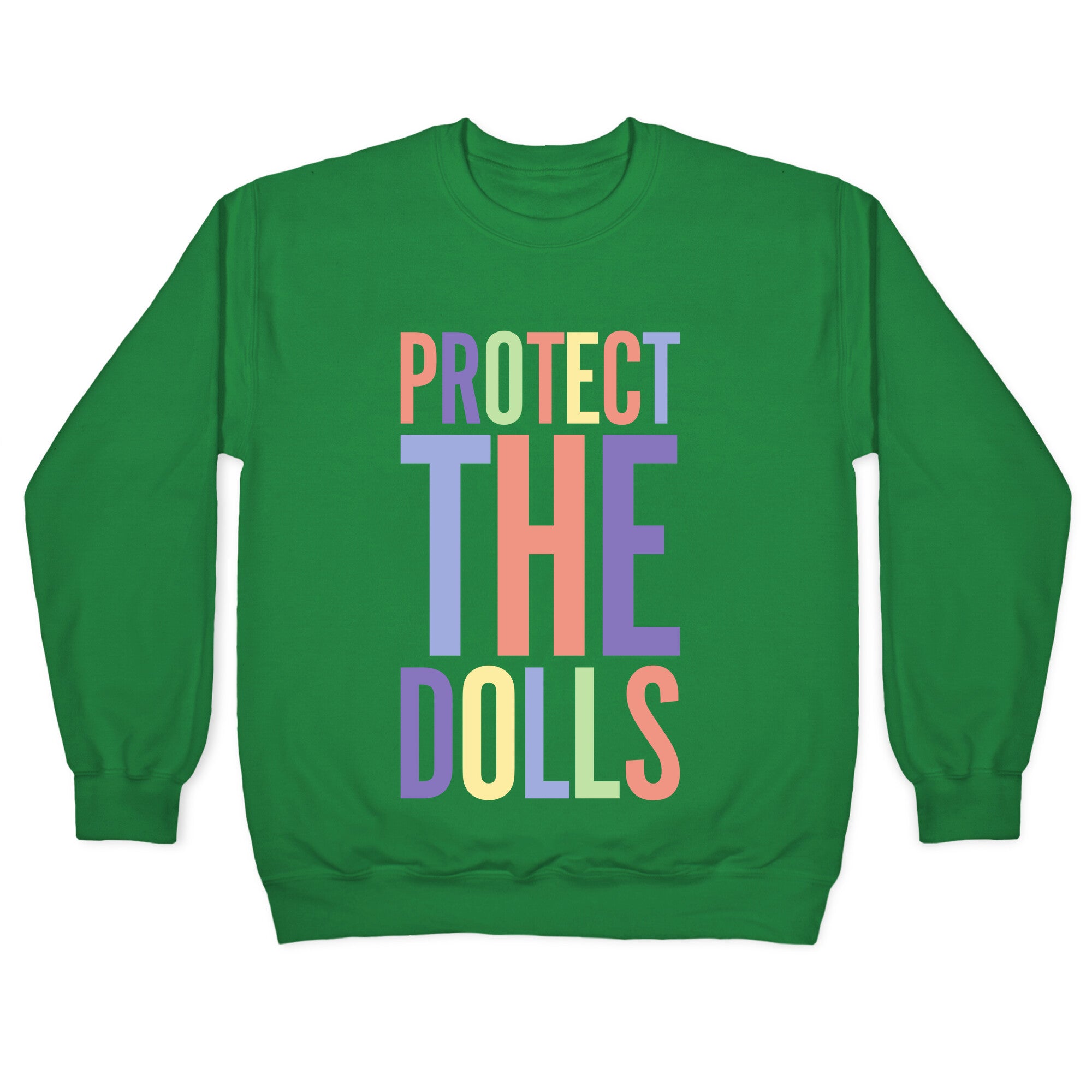Protect The Dolls Trans Rights Crewneck Sweatshirt