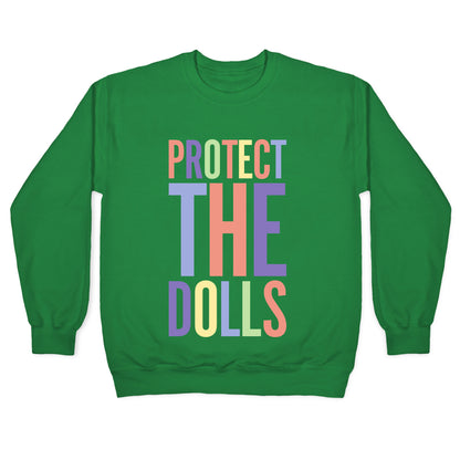 Protect The Dolls Trans Rights Crewneck Sweatshirt