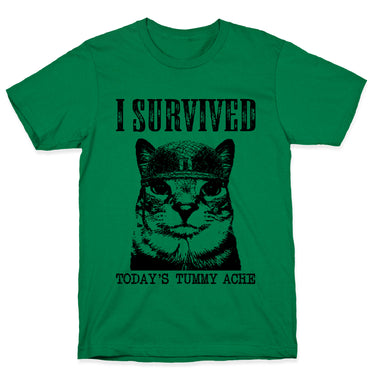Tummy Ache Survivor T-Shirt