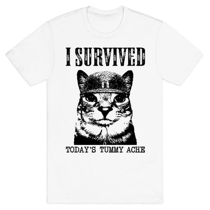 Tummy Ache Survivor T-Shirt