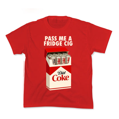 Pass me a fridge cig Kids Tee