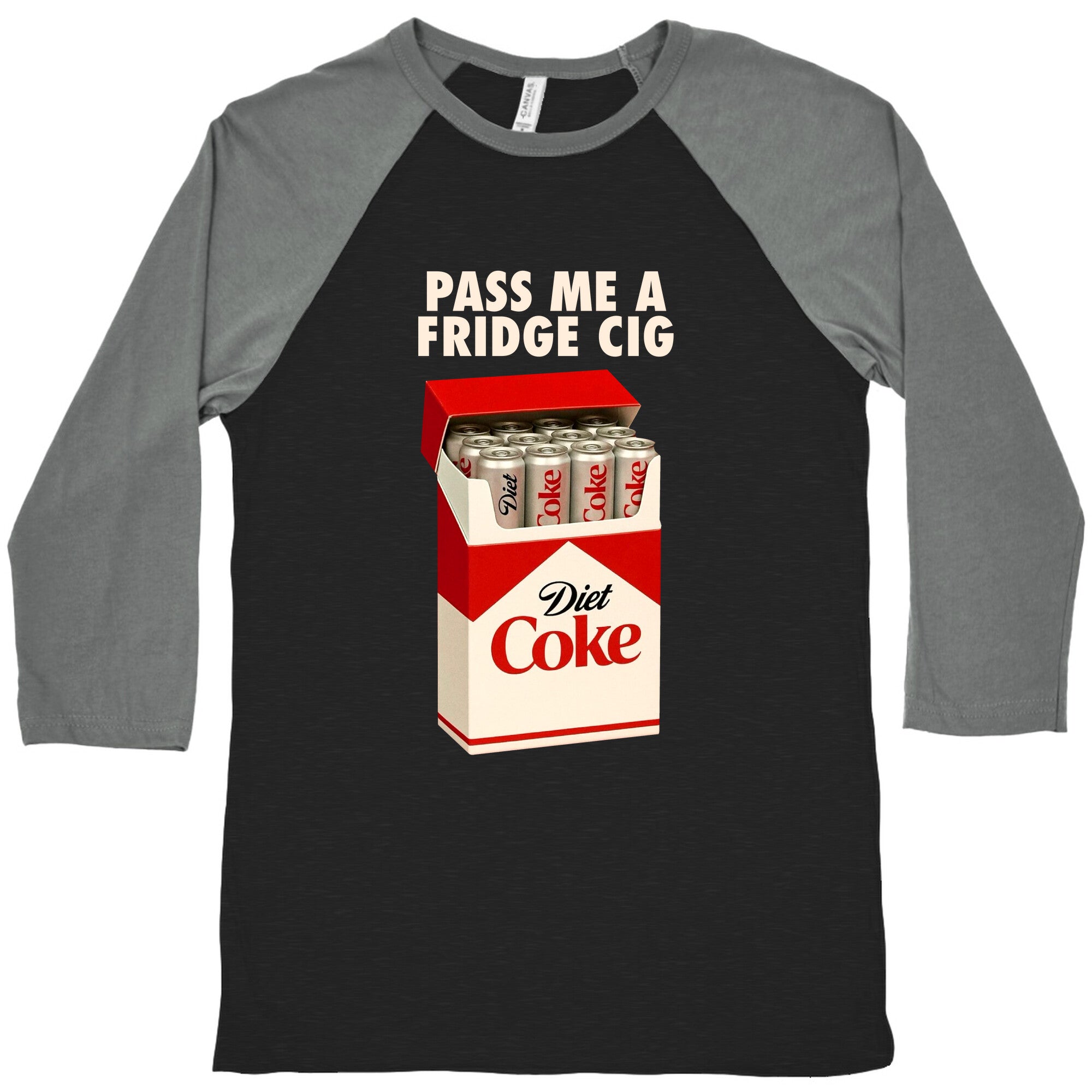 Pass me a fridge cig Baseball Tee