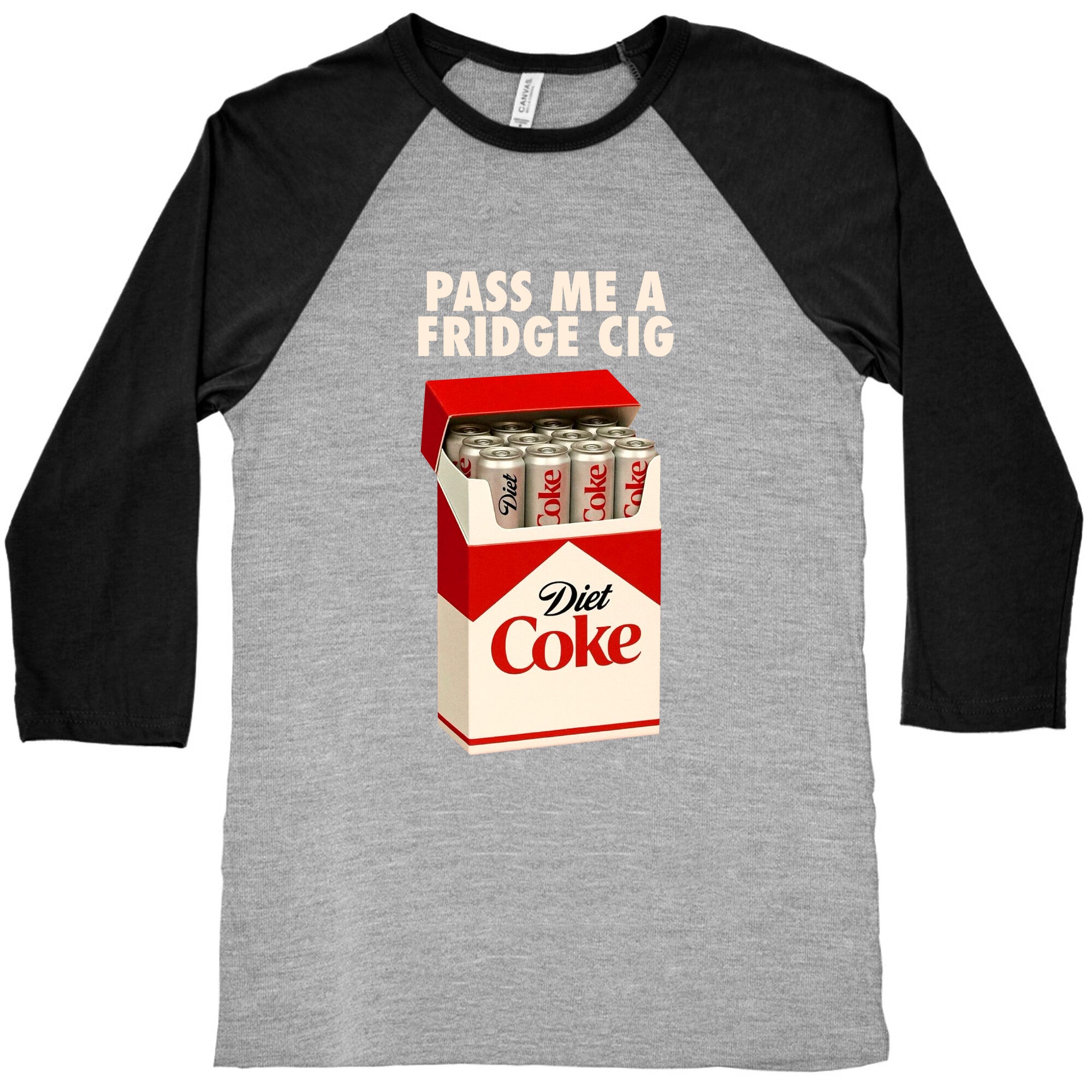 Pass me a fridge cig Baseball Tee