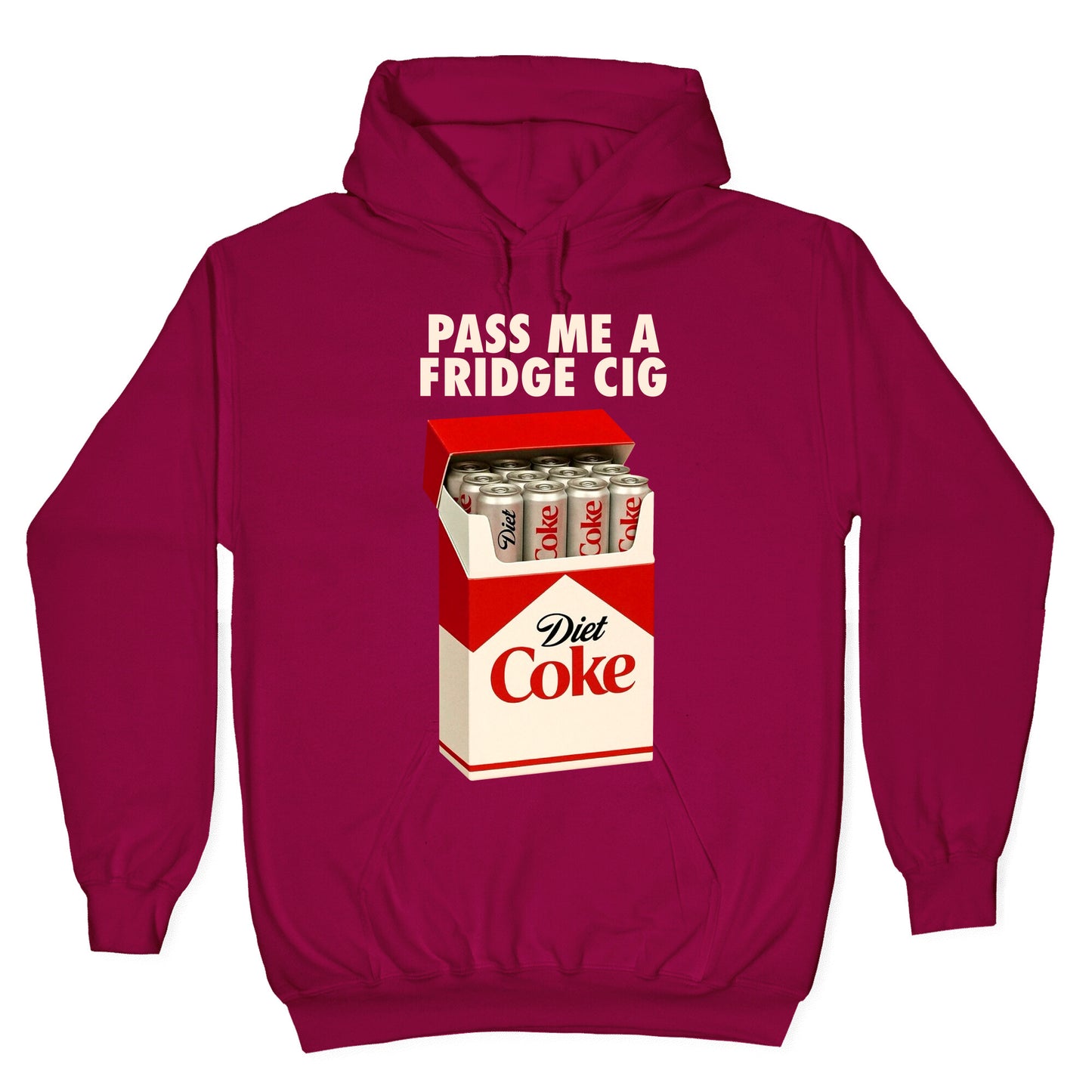 Pass me a fridge cig Hoodie