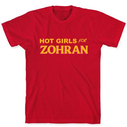 Hot Girls for  Zohran T-Shirt