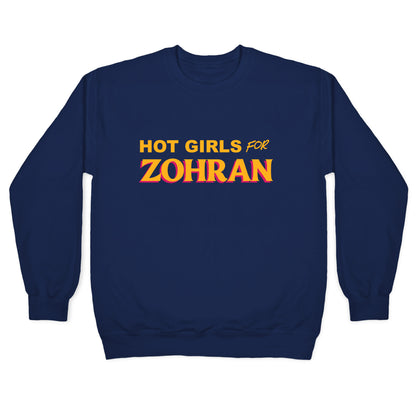 Hot Girls for  Zohran Crewneck Sweatshirt