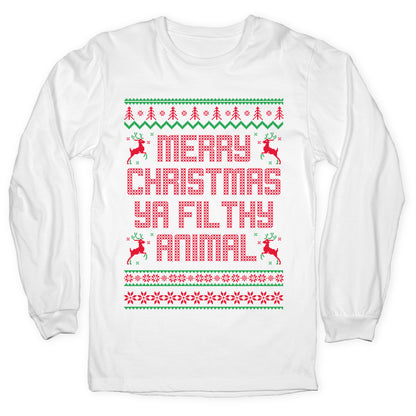 Merry Christmas Ya Filthy Animal Longsleeve Tee