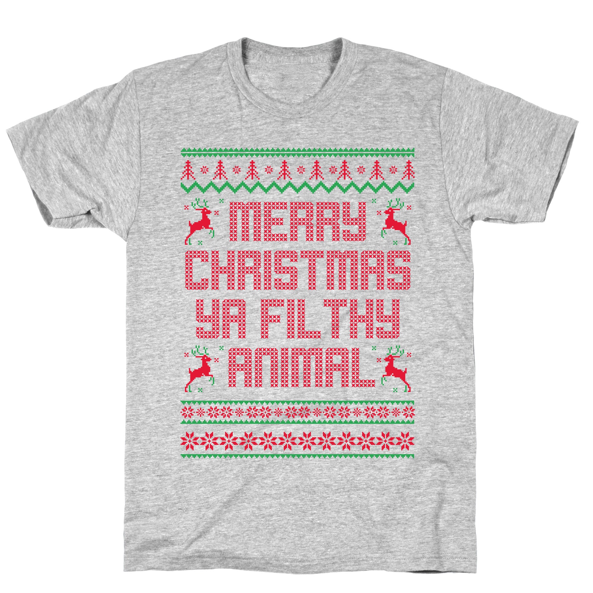 Merry Christmas Ya Filthy Animal T-Shirt