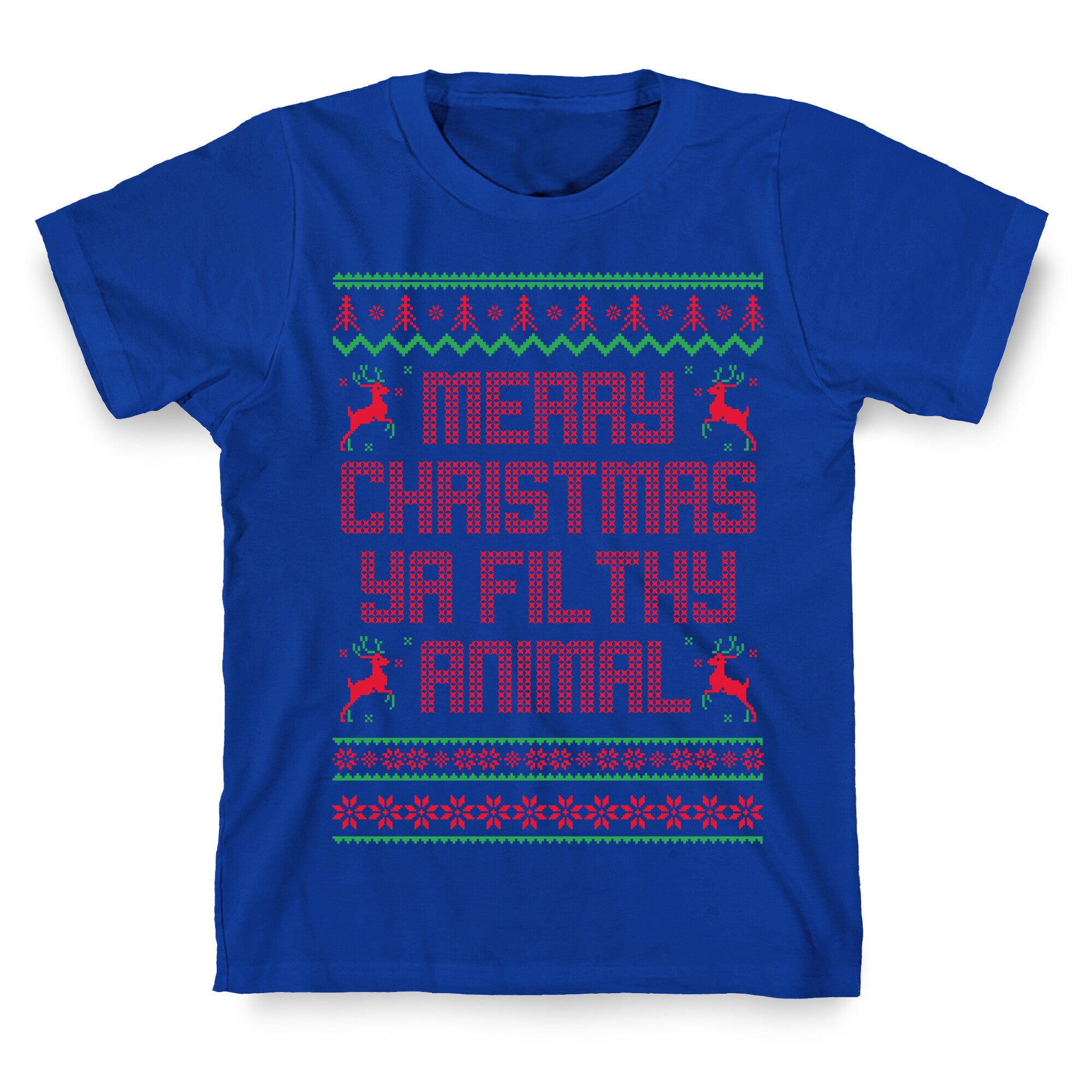 Merry Christmas Ya Filthy Animal T-Shirt