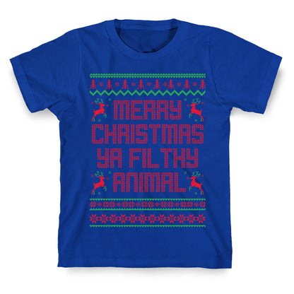 Merry Christmas Ya Filthy Animal T-Shirt