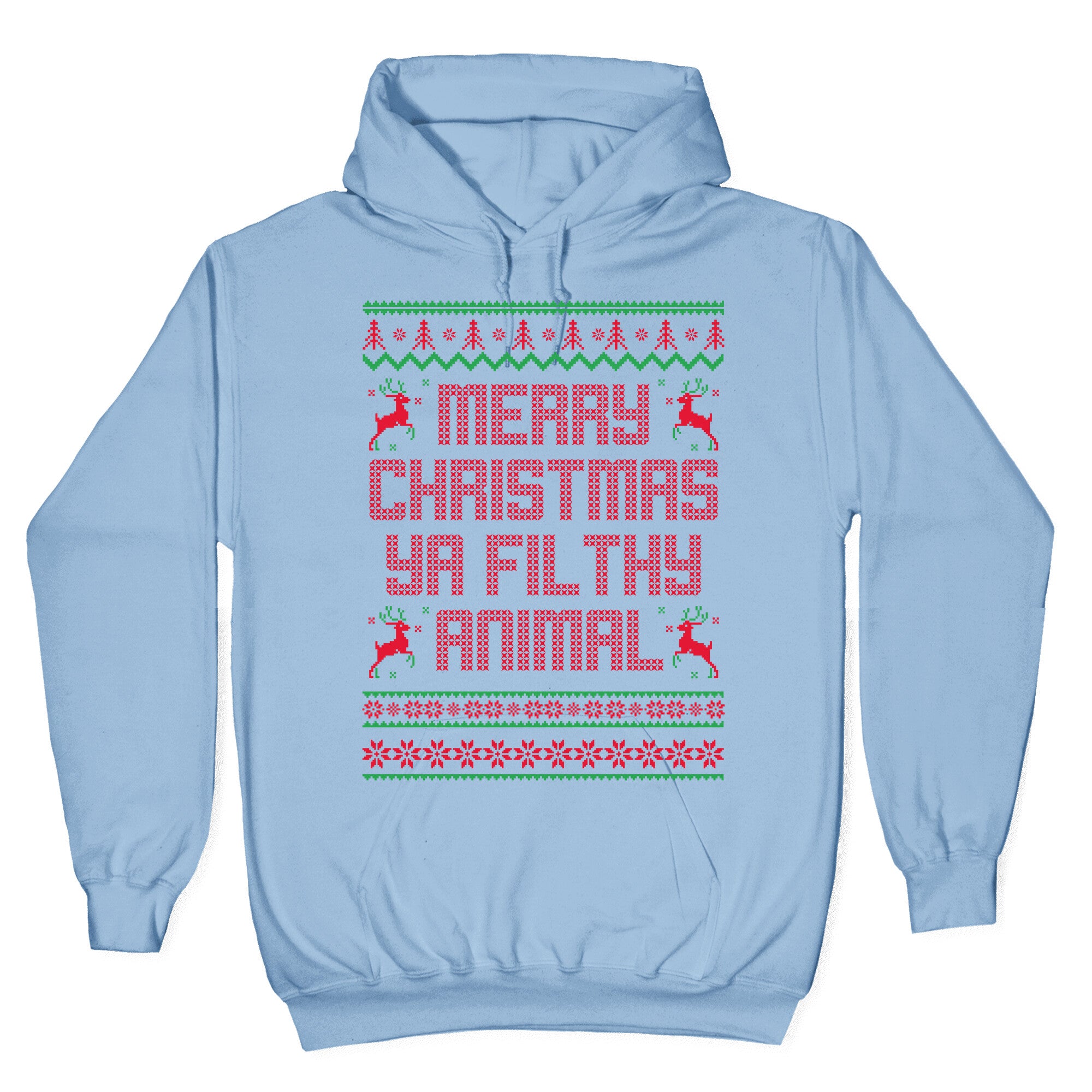 Merry Christmas Ya Filthy Animal Hoodie