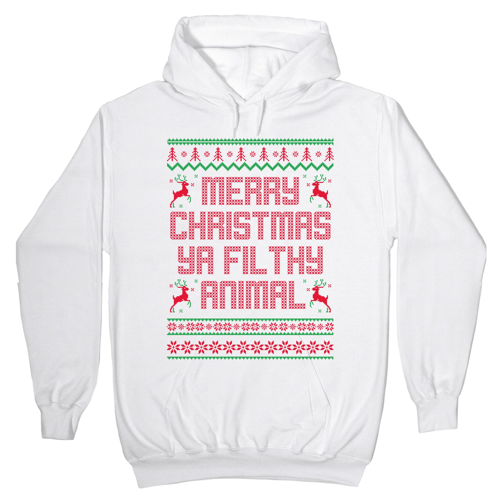 Merry Christmas Ya Filthy Animal Hoodie