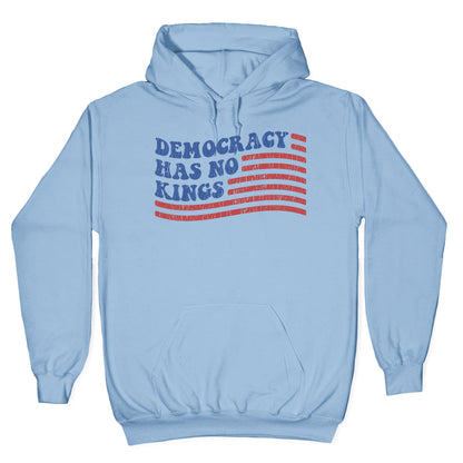 Democracy Has No Kings Hoodie