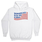 Democracy Has No Kings Hoodie