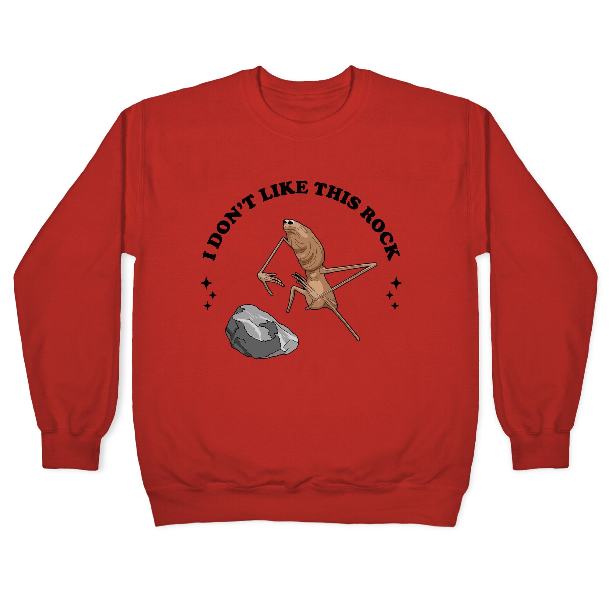 Marcus I Dont Like This Rock Crewneck Sweatshirt