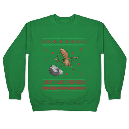 Marcus I Dont Like This Rock Crewneck Sweatshirt