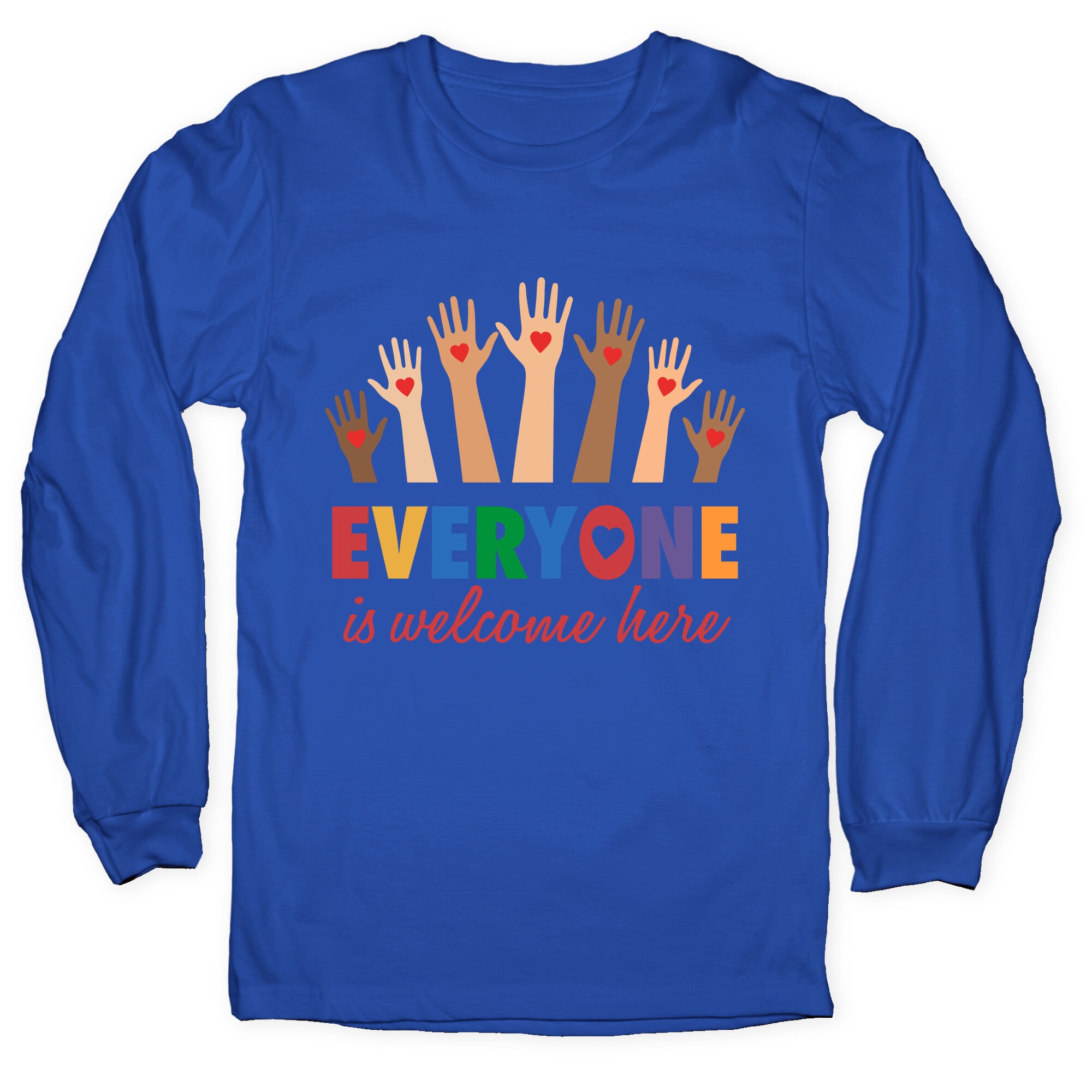 Everyone is Welcome Longsleeve Tee